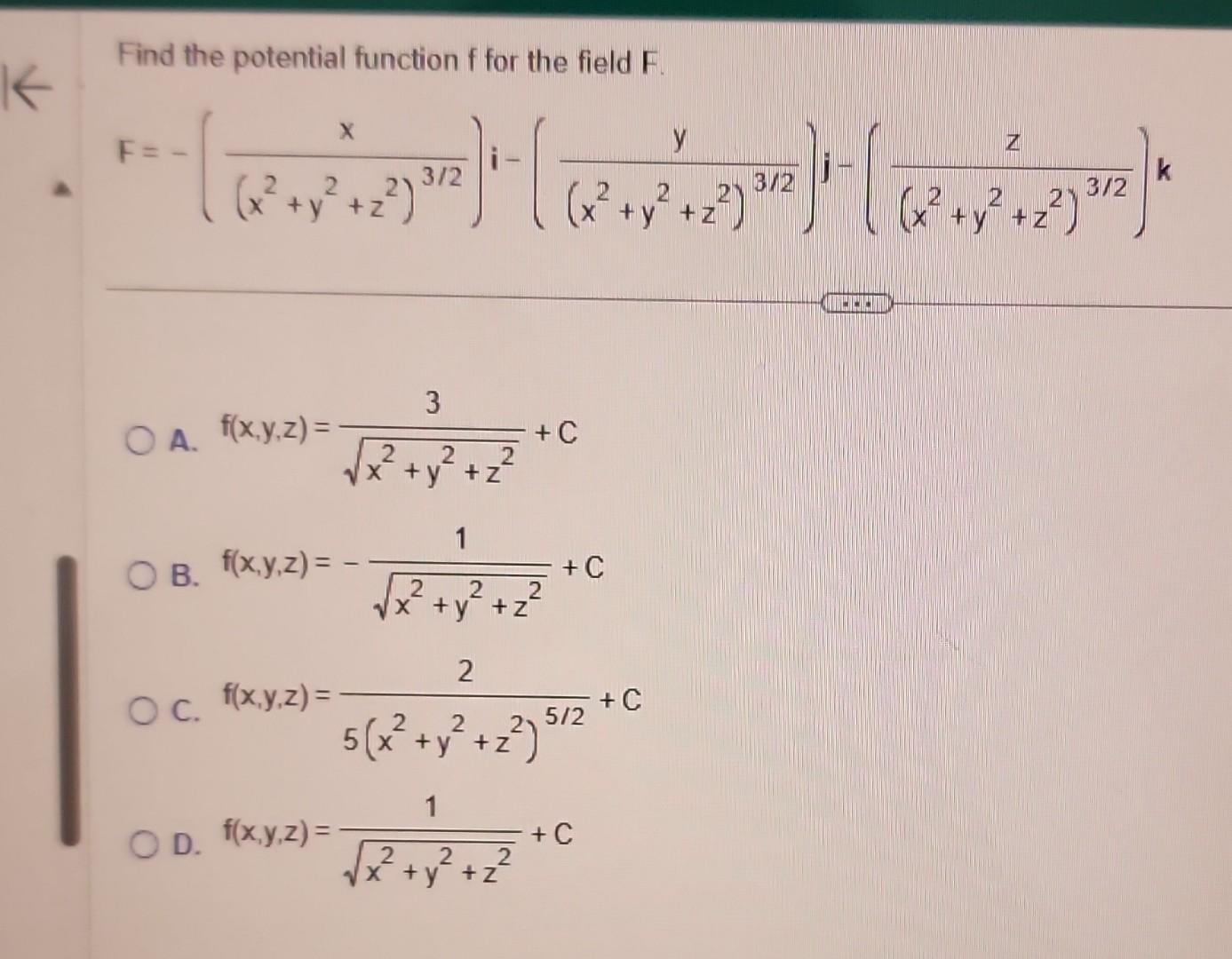 Find the potential function \( f \) for the field \( F \). \[ F=-\left(\frac{x}{\left(x^{2}+y^{2}+z^{2}\right)^{3 / 2}}\right