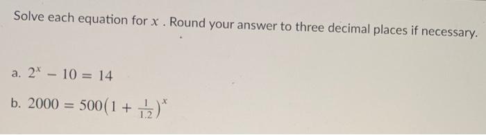 Solved Solve each equation for x. Round your answer to three | Chegg.com
