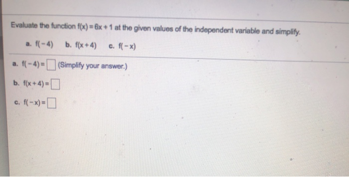 Solved Evaluate The Function F X 6x 1 At The Given Values