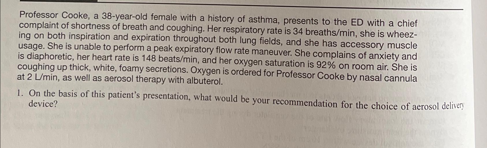 Solved Professor Cooke, a 38-year-old female with a history | Chegg.com