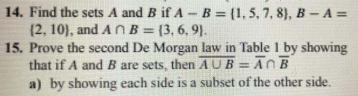 Solved 14. Find The Sets A And B If A - B = {1.5, 7, 8), | Chegg.com