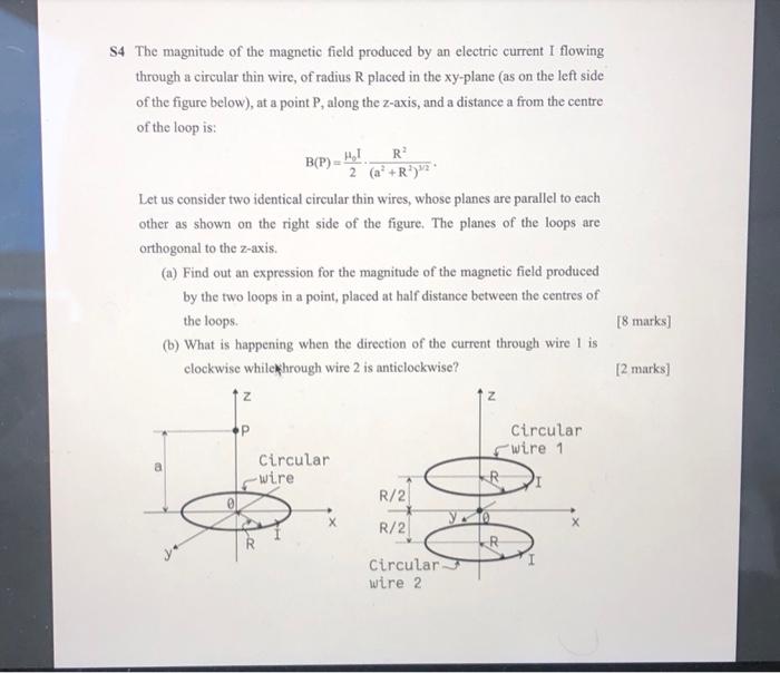 Solved S4 The magnitude of the magnetic field produced by an | Chegg.com