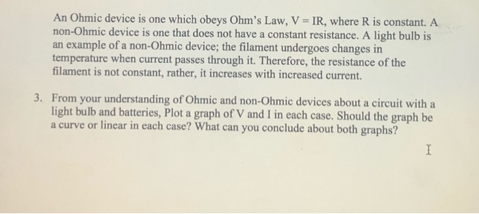 Solved An Ohmic Device Is One Which Obeys Ohm S Law V Ir Chegg Com