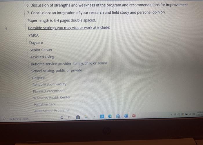 6. Discussion of strengths and weakness of the program and recommendations for improvement. 7. Conclusion: an integration of