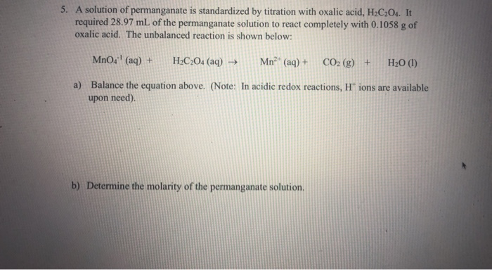 Solved 5. A solution of permanganate is standardized by | Chegg.com