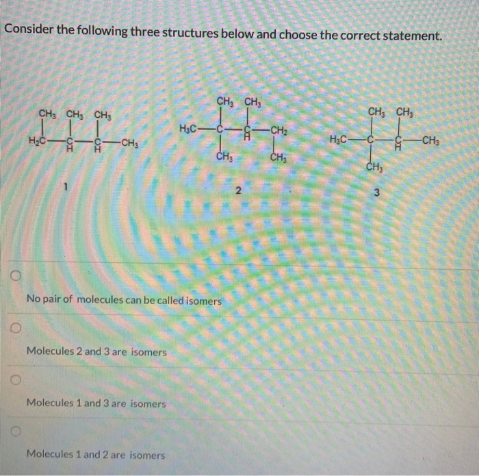 Solved Consider The Following Three Structures Below And | Chegg.com