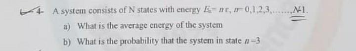 Solved A system consists of N states with energy | Chegg.com