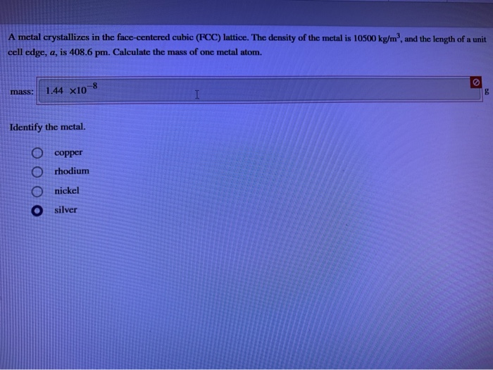 Solved A Metal Crystallizes In The Face Centered Cubic Fcc