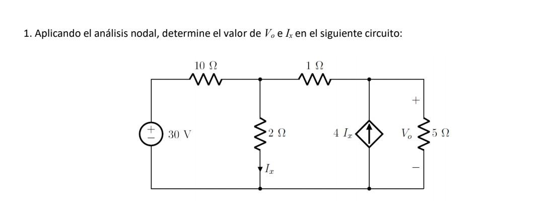 1. Aplicando el análisis nodal, determine el valor de \( V_{o} \) e \( I_{x} \) en el siguiente circuito: