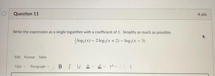 Solved D Question 11 4 pts Write the expression as a single | Chegg.com