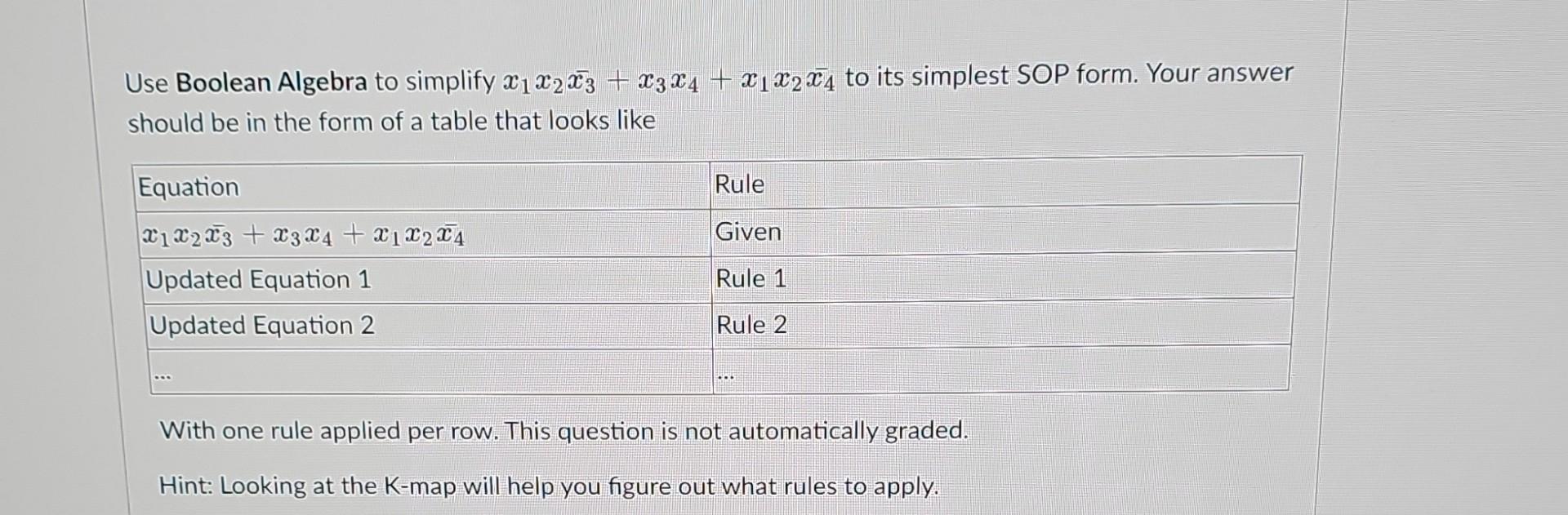 Solved Use Boolean Algebra to simplify x1x2x3+x3x4+x1x2xˉ4 | Chegg.com