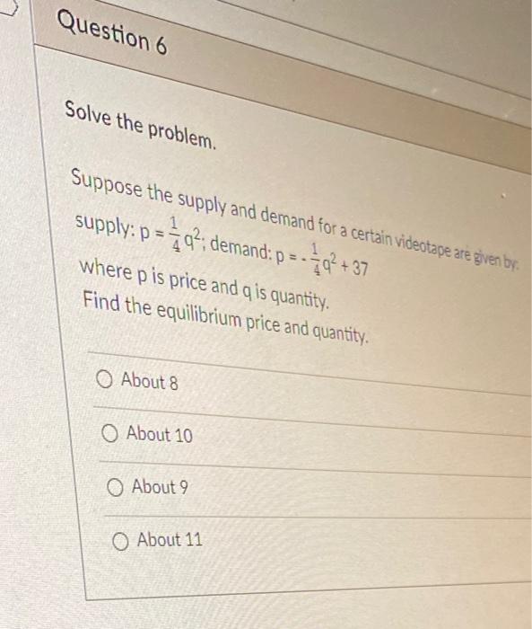 Solved Question 6 Solve the problem. Suppose the supply and | Chegg.com