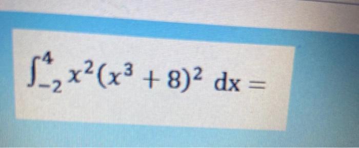 X2 X3 8 2 Dx 3x 5x 4 Dx S X Chegg Com
