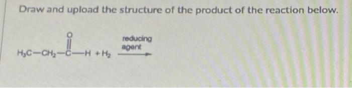 Solved Draw and upload the structure of the product of the Chegg com