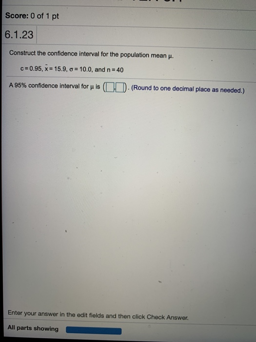 Solved Score: 0 of 1 pt 6.1.23 Construct the confidence | Chegg.com
