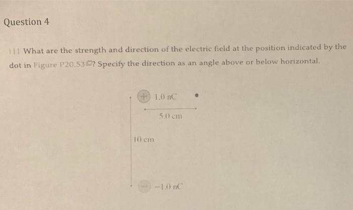 Solved Question 3 A +10 nC charge is located at the origin. | Chegg.com