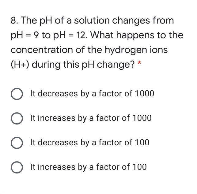 Solved 8. The pH of a solution changes from pH = 9 to pH = | Chegg.com