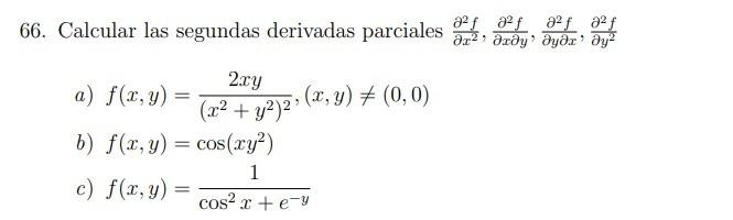 66. Calcular las segundas derivadas parciales \( \frac{\partial^{2} f}{\partial x^{2}}, \frac{\partial^{2} f}{\partial x \par