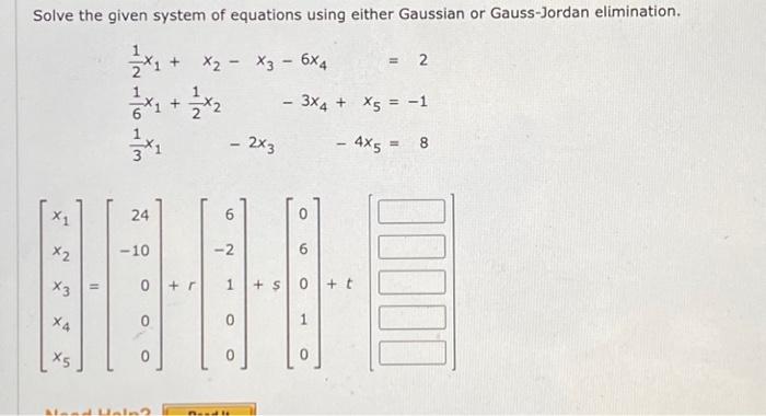 Solved Solve the given system of equations using either | Chegg.com