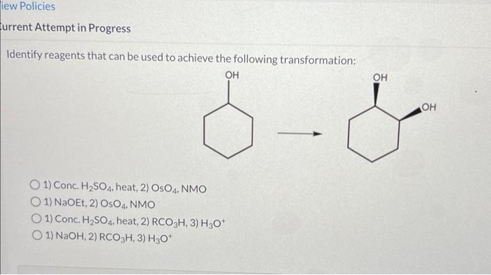 Identify reagents that can be used to achieve the following transformation:
1) Conc. \( \mathrm{H}_{2} \mathrm{SO}_{4} \), he