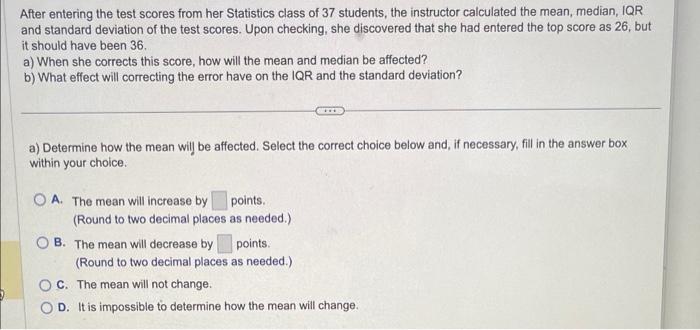 Solved After entering the test scores from her Statistics | Chegg.com