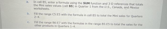 Solved a. b. In cell B5, enter a formula using the SUM | Chegg.com