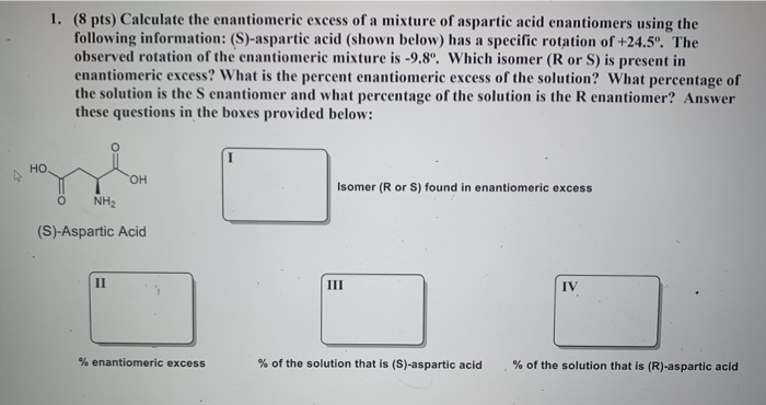 Solved 1 8 Pts Calculate The Enantiomeric Excess Of A 2346