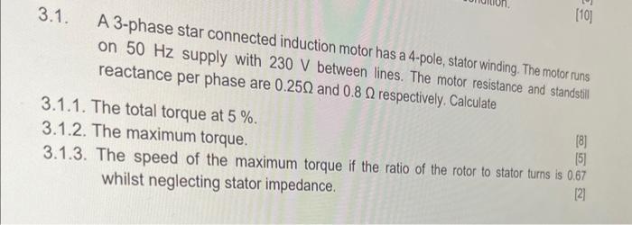 Solved 3.1. A 3-phase star connected induction motor has a | Chegg.com
