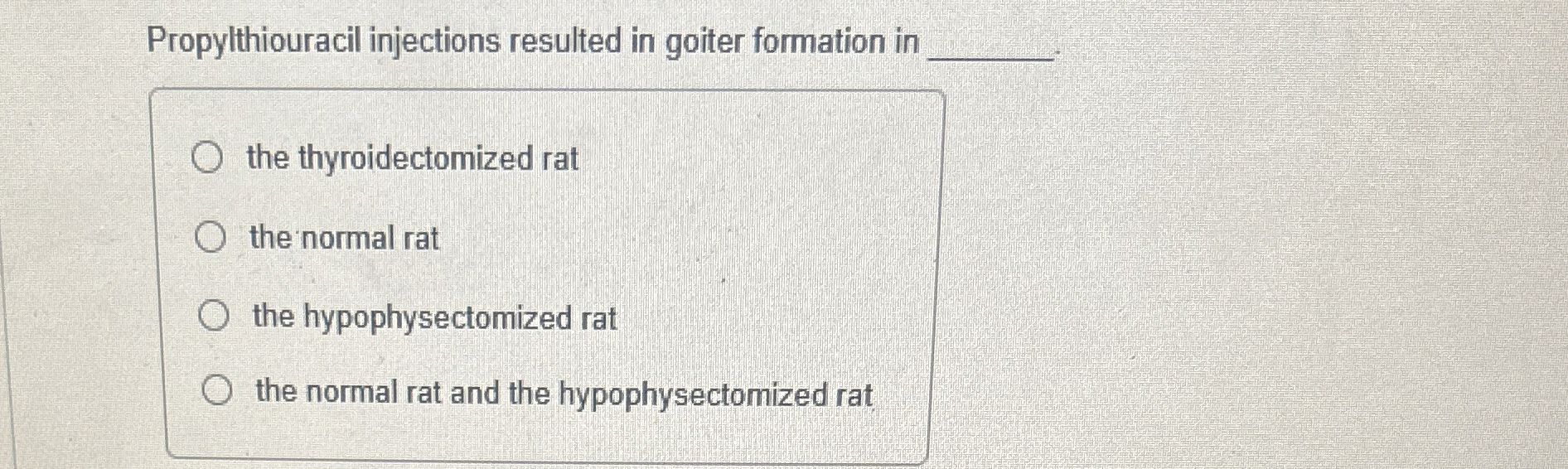Solved Propylthiouracil injections resulted in goiter | Chegg.com