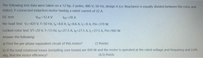 Solved The Following Test Data Were Taken On A 12 Hp Chegg Com