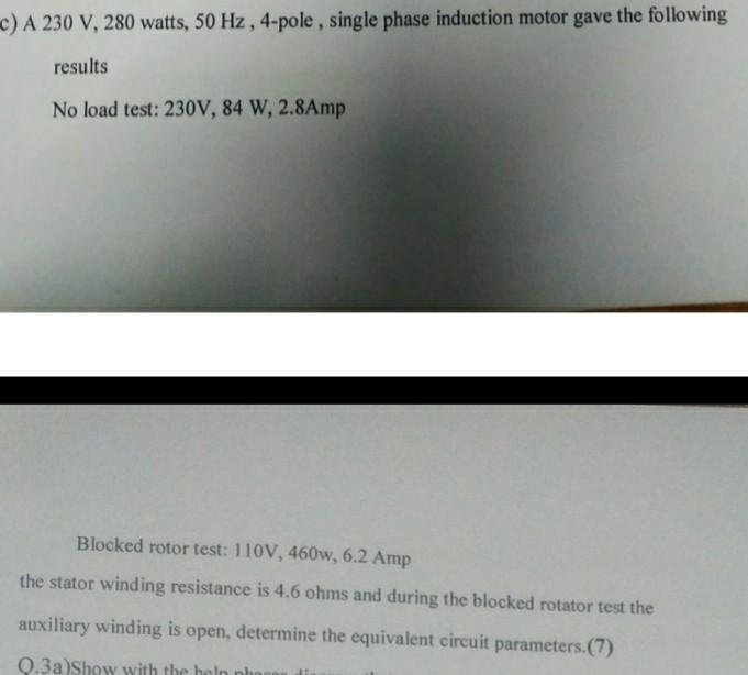 Solved A 230 V,280 watts, 50 Hz, 4-pole, single phase | Chegg.com