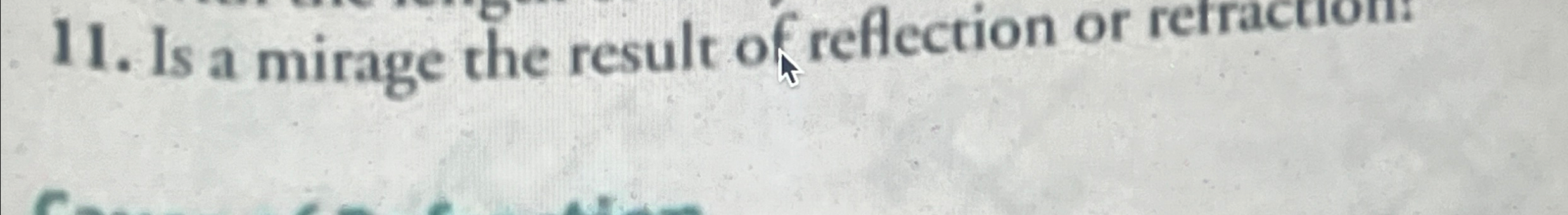 is a mirage a result of refraction or reflection explain