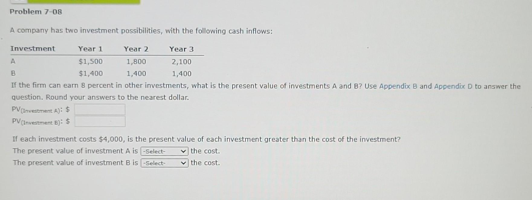 Solved A Company Has Two Investment Possibilities, With The | Chegg.com