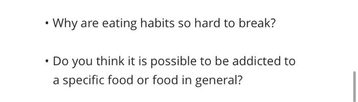 -Why are eating habits so hard to break? - Do you | Chegg.com