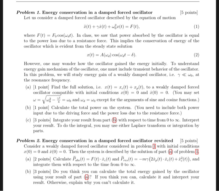 Problem 1. Energy conservation in a damped forced | Chegg.com