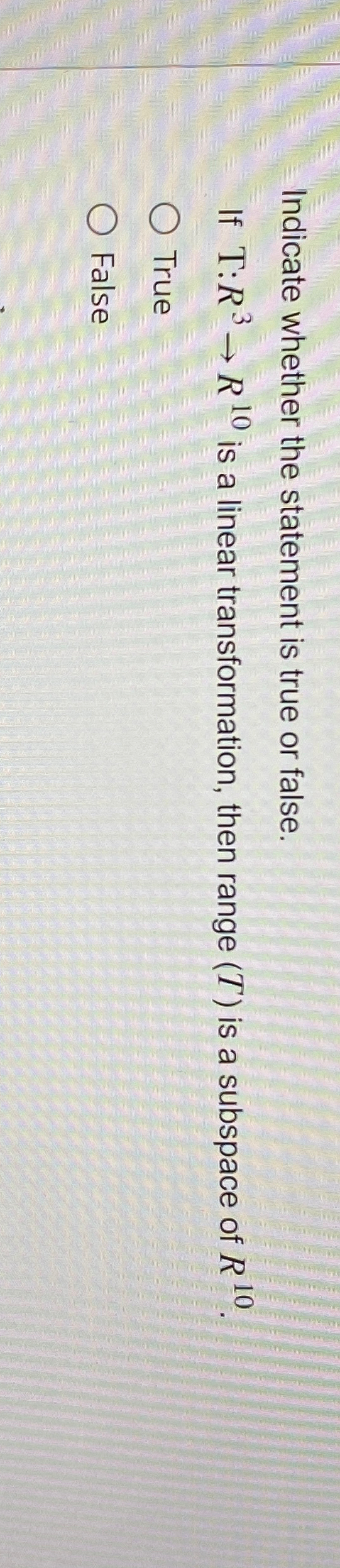 Solved Indicate whether the statement is true or false.If | Chegg.com