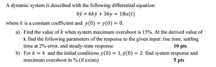 Solved A dynamic system is described with the following | Chegg.com