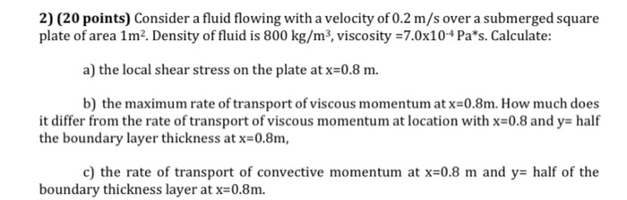 Solved 2) (20 points) Consider a fluid flowing with a | Chegg.com