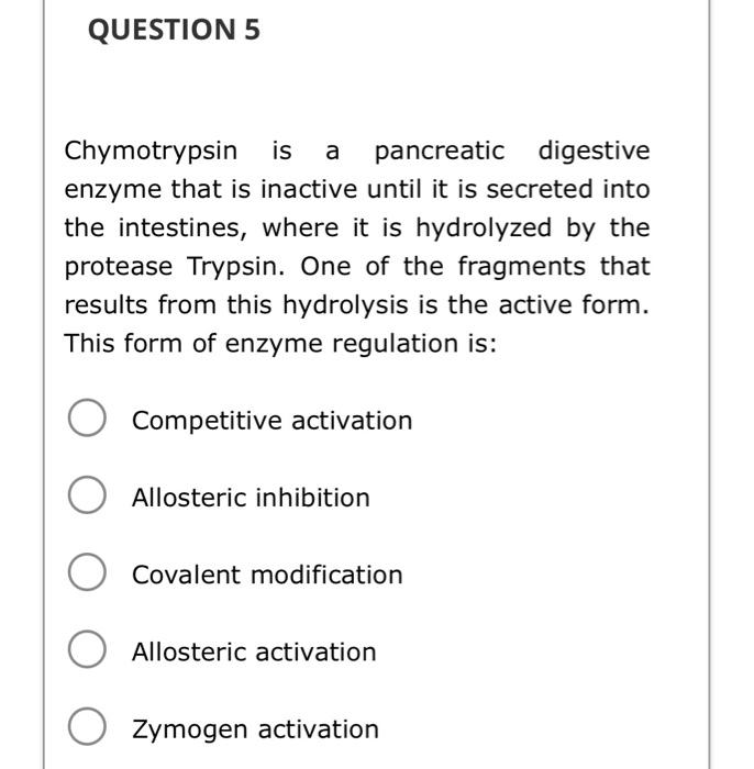 Solved Chymotrypsin is a pancreatic digestive enzyme that is