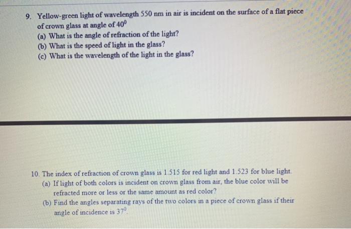 Solved 9. Yellow-green light of wavelength 550 nm in air is | Chegg.com