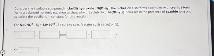 Solved Consider the insoluble compound nickel(II) hydroxide, | Chegg.com