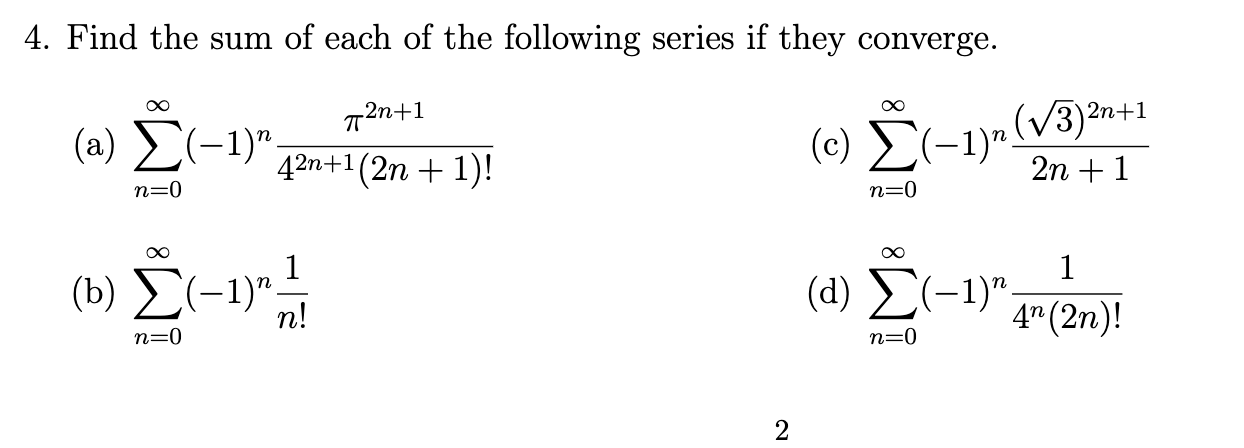 Solved Find the sum of each of the following series if they | Chegg.com