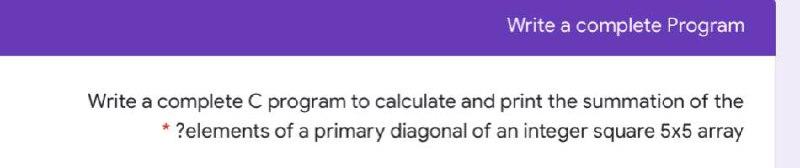 Solved Write a complete Program Write a complete C program | Chegg.com