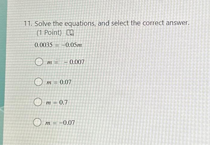 Solved 11. Solve the equations, and select the correct | Chegg.com
