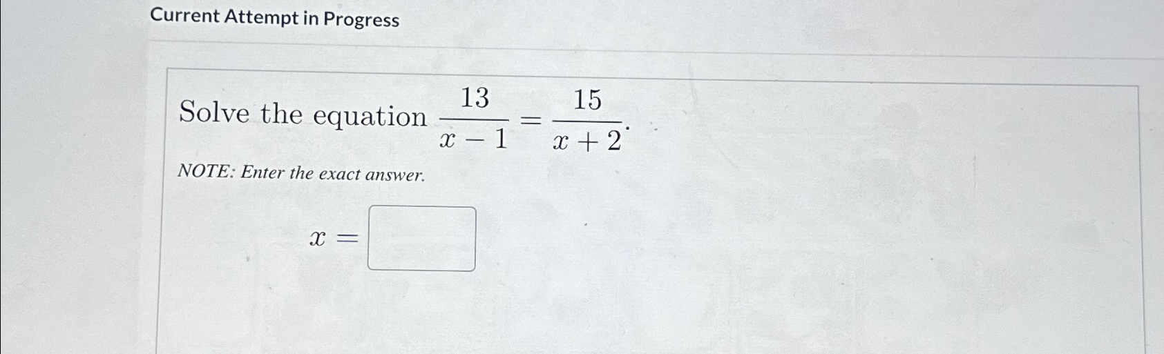 Solved Current Attempt in ProgressSolve the equation | Chegg.com