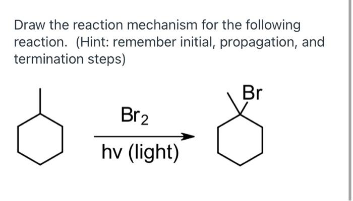 Solved Draw The Reaction Mechanism For The Following | Chegg.com