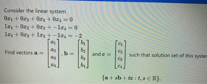 Solved Consider the linear system 021 + 0x2 + 0.33 + 024 = 0 | Chegg.com