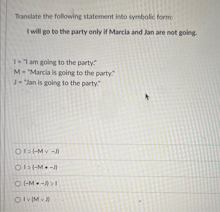 Translate the following statement into symbolic form: | Chegg.com