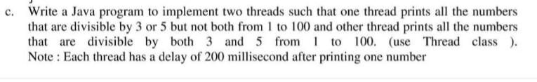 Solved c. Write a Java program to implement two threads such | Chegg.com