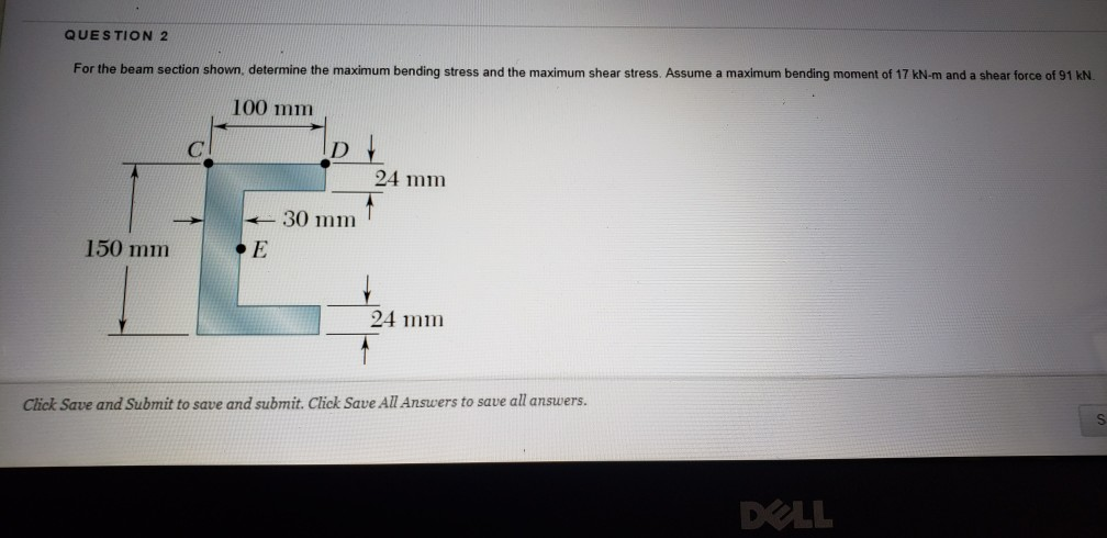 Solved QUESTION 2 For The Beam Section Shown, Determine The | Chegg.com